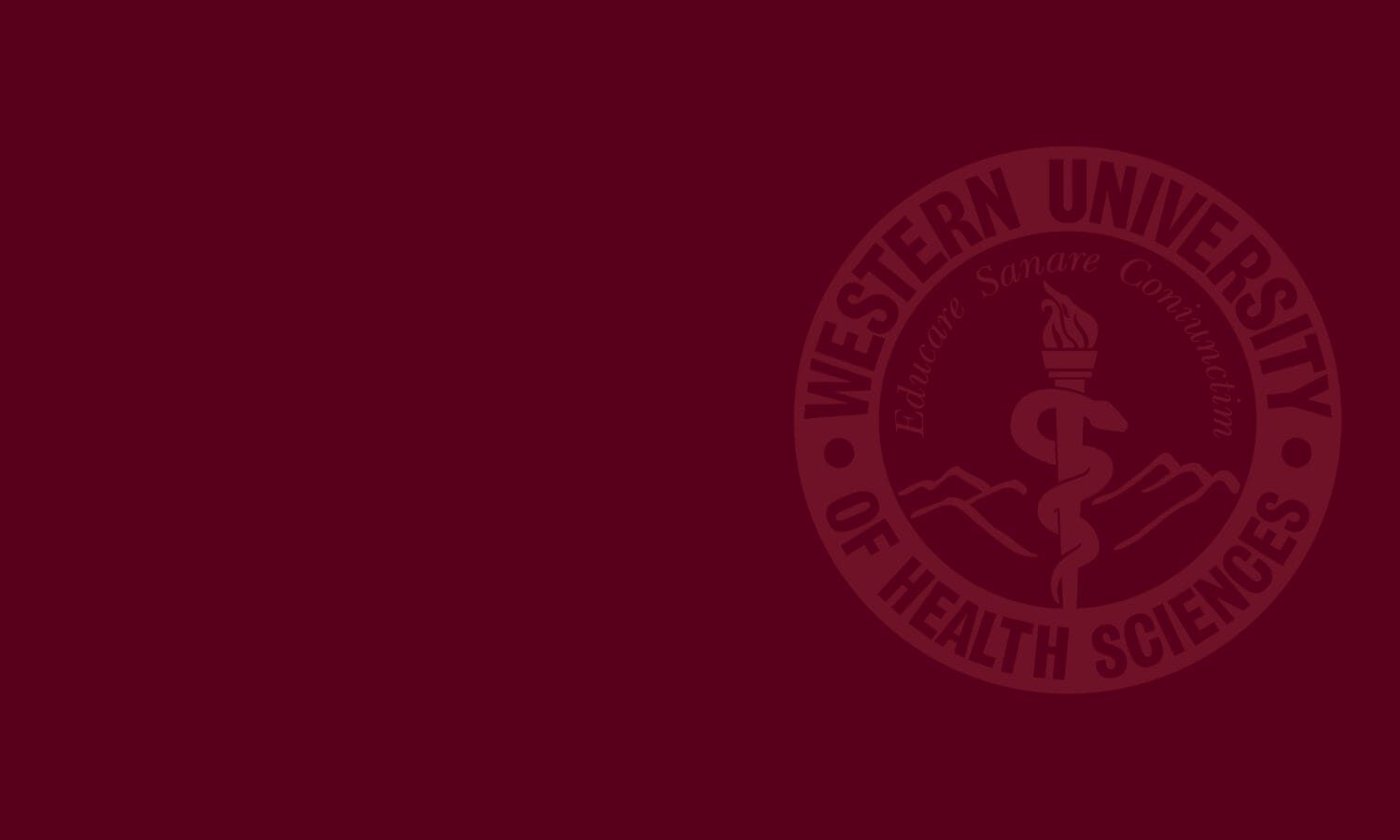 Maroon background featuring the Western University of Health Sciences seal with a caduceus and torch on the right side.